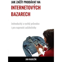 Jak začít prodávat na internetových bazarech - E-kniha