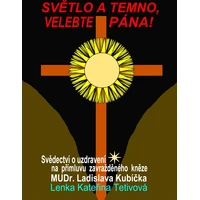Světlo a temno, velebte pána! - E-kniha