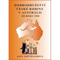 Dobrodružství české rodiny v Austrálii - E-kniha