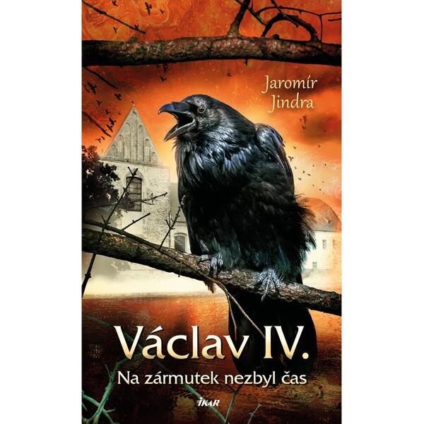 Václav IV. - Na zármutek nezbyl čas