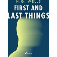 First and Last Things - E-kniha