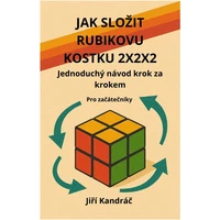 JAK SLOŽIT RUBIKOVU KOSTKU 2X2X2 - E-kniha