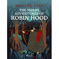The Merry Adventures of Robin Hood - E-kniha