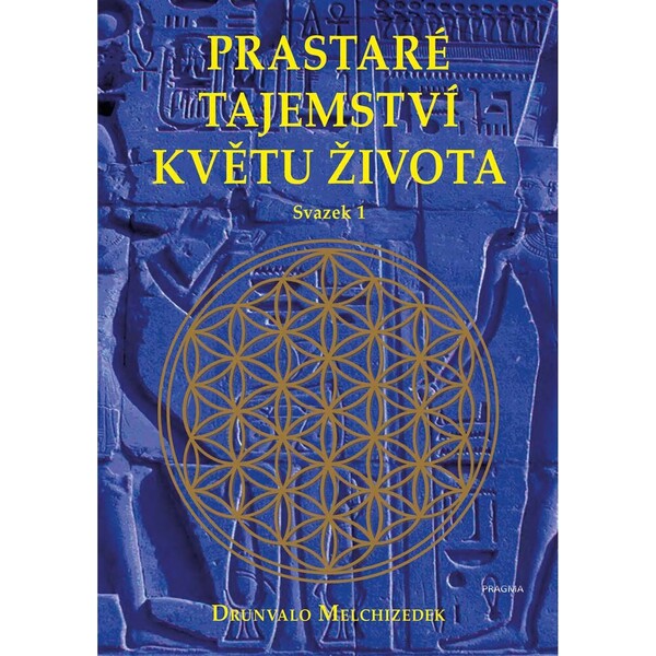Prastaré tajemství květu života - svazek 1