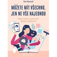 Můžete mít všechno, jen ne vše najednou - E-kniha