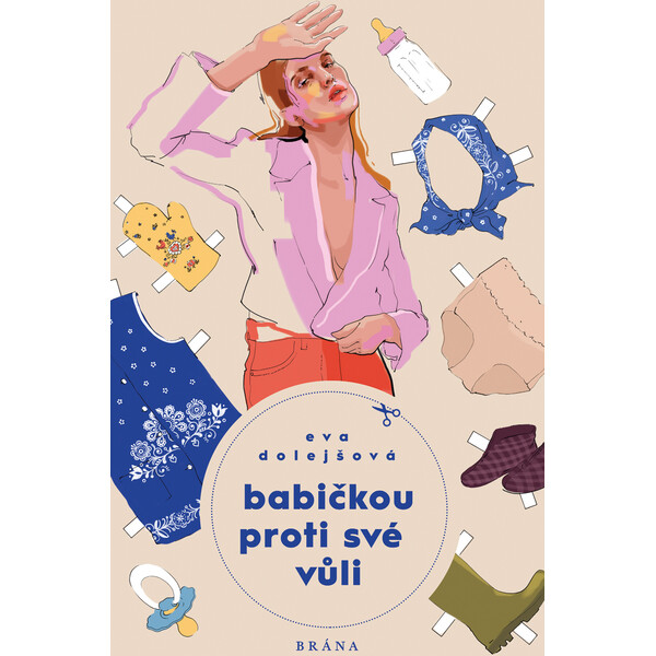 Babičkou proti své vůli - Eva Dolejšová