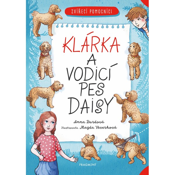 Zvířecí pomocníci - Klárka a vodicí pes Daisy