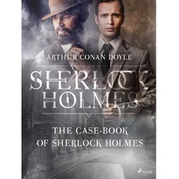 The Case-Book of Sherlock Holmes - E-kniha