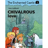 The Enchanted Castle 2 - Chivalrous Love - E-kniha
