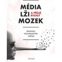 Média, lži a příliš rychlý mozek - E-kniha