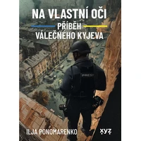 Na vlastní oči: Příběh válečného Kyjeva - E-kniha