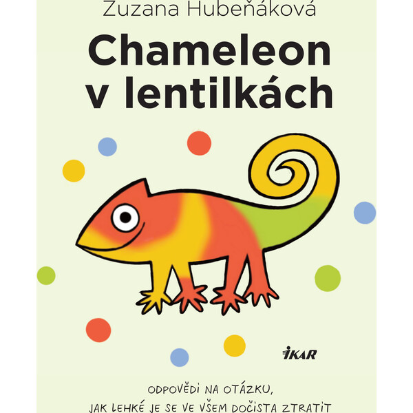 Chameleon v lentilkách