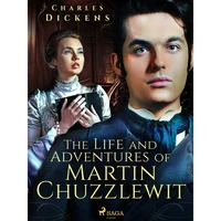The Life and Adventures of Martin Chuzzlewit - E-kniha