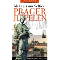 Prager Juwelen - Mehr als nur Selfies - E-kniha