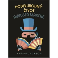 Podivuhodný život Augusta Marche - E-kniha
