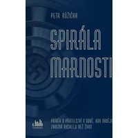 Spirála marnosti - E-kniha