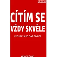 Cítím se vždy skvěle, Intuice jako dar života - E-kniha