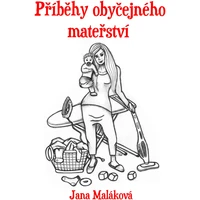 Příběhy obyčejného mateřství - E-kniha