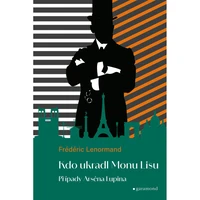 Případy Arsena Lupina 2: Kdo ukradl Monu Lisu - E-kniha
