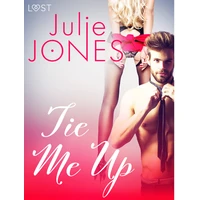 Tie Me Up - Erotic Short Story - E-kniha