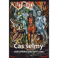 Čas šelmy aneb příběhy (p)o konci světa - E-kniha