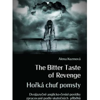 The Bitter Taste of Revenge / Hořká chuť pomsty - E-kniha