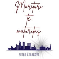 Morituri te maturitas - E-kniha