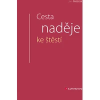 Cesta naděje ke štěstí - E-kniha