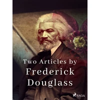 Two Articles by Frederick Douglass - E-kniha