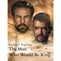 The Man Who Would Be King - E-kniha