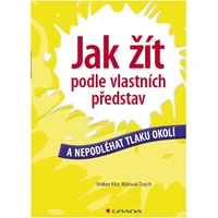 Jak žít podle vlastních představ - E-kniha