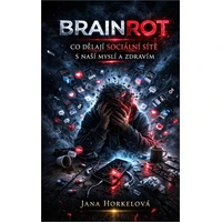 Brainrot: Co dělají sociální sítě s naší myslí a zdravím - E-kniha
