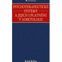 Psychoterapeutické systémy a jejich uplatnění v adiktologii - E-kniha