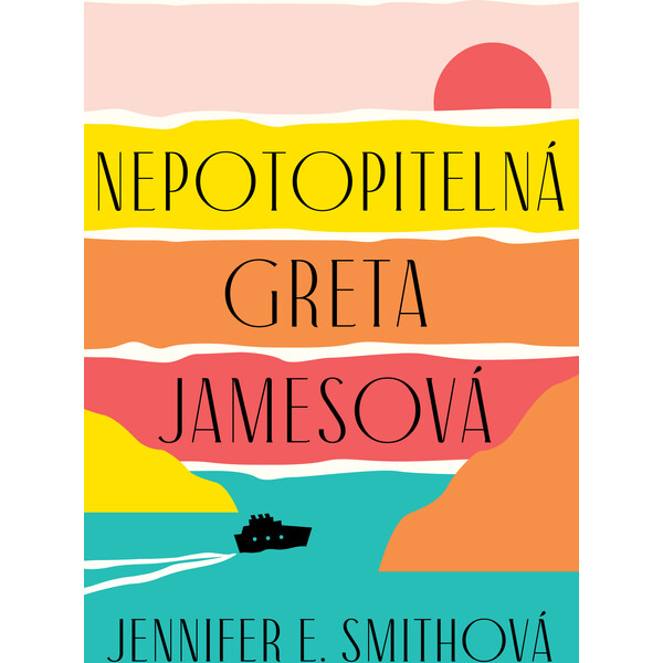 Nepotopitelná Greta Jamesová