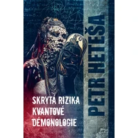 Skrytá rizika kvantové démonologie - E-kniha