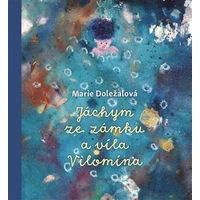 PŘEDPRODEJ: Jáchym ze zámku a víla Vilomína - E-kniha