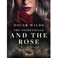 The Nightingale and the Rose - E-kniha