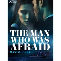 The Man Who Was Afraid - E-kniha