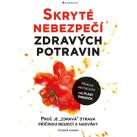 Skryté nebezpečí zdravých potravin - E-kniha