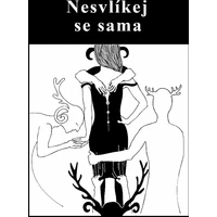 Nesvlíkej se sama - E-kniha