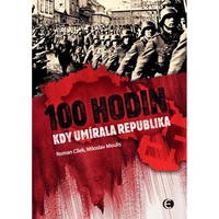 100 hodin, kdy umírala republika-2.vyd. - E-kniha