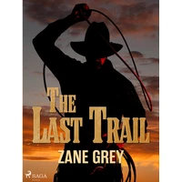 The Last Trail - E-kniha