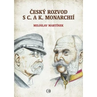 Český rozvod s c. a k. monarchií - E-kniha