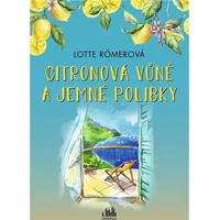 Citronová vůně a jemné polibky - E-kniha