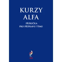 Kurzy Alfa – příručka pro přípravu týmu - E-kniha