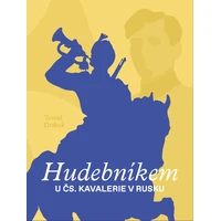 Hudebníkem u čs. kavalerie v Rusku - E-kniha