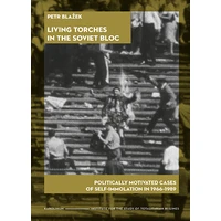 Living Torches in the Soviet Bloc - E-kniha