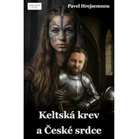 Keltská krev a České srdce - E-kniha