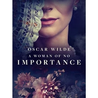 A Woman of No Importance - E-kniha