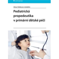 Pediatrická propedeutika v primární péči - E-kniha